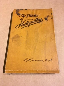 RARE 1918 THE PRACTICE OF AUTOPATHY by E. R. Moras, MD  - Picture 1 of 6