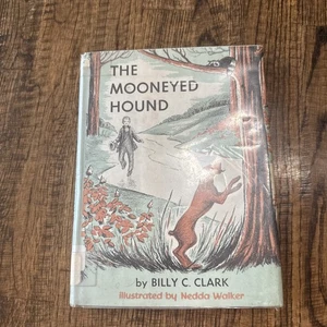 The Mooneyed Hound By Billy C. Clark Hardcover Dust Jacket 1958 Vintage - Foto 1 di 18