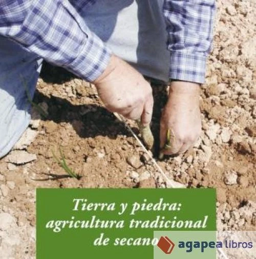 Tierra y piedra: Agricultura tradicional de secano. NUEVO. ENVÍO URGENTE - Imagen 1 de 1