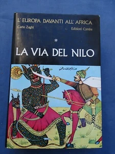 EGITTO-SUDAN-CARLO ZAGHI-L'EUROPA DAVANTI ALL'AFRICA-LA VIA DEL NILO-NAPOLI 1971 - Picture 1 of 7