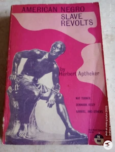 1969 AMERICAN NEGRO SLAVE REVOLTS HERBERT APTHEKER PB/PAPERBACK BOOK - Picture 1 of 7
