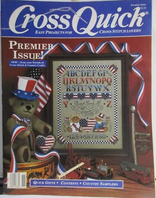 Cross Quick Magazine Premier Issue Aug/Sept 1988 Cross Stitch Patriotic America - Image 1 of 4