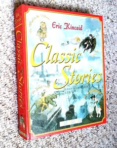 Classic Stories illustrated Eric Kincaid 1st Brimax Hardcover 2001 - Picture 1 of 12