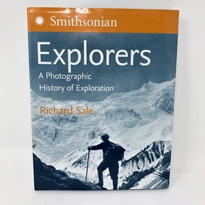 SMITHSONIAN: Explorers A Photographic History of Exploration Richard Sale NICE - Picture 1 of 12