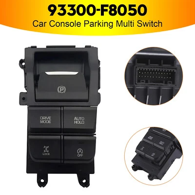 Car Console Parking Multi Switch for Hyundai Tucson 2015-2019 93300-F8050 US - Image 1 of 4