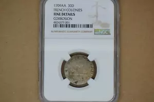 1709-AA French Colonies 30 Deniers. NGC Fine Details. Corrosion. Rare! - Picture 1 of 5