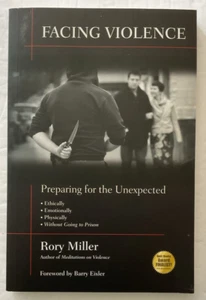 FACING VIOLENCE: PREPARING FOR THE UNEXPECTED by Rory Miller 9781594392139 - Bild 1 von 2