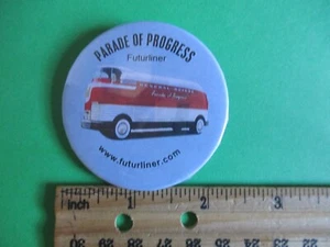 Futurliner Parade of Progress Pin Back Button General Motors GM Futurliner - Picture 1 of 2