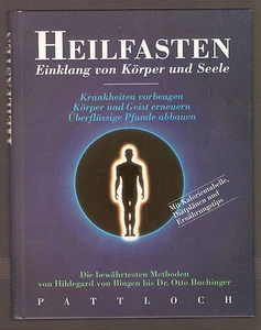 Buch Heilfasten Einklang von Körper , Geist und Seele Krankheiten vorbeugen - Bild 1 von 2