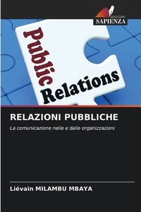 Relazioni Pubbliche by Li?vain Milambu Mbaya (Italian) Paperback Book - Picture 1 of 1