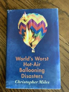 Spurt: World’s Worst Hot-Air Ballooning Disasters, C. Miles, 2017, HC DJ, Good - Imagen 1 de 11