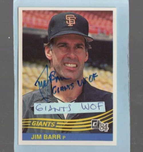 Autographed Jim Barr Giants WOF added 1984 Donruss signed - Image 1 of 1
