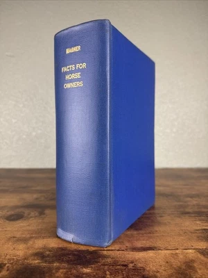 Facts for Horse Owners Pictorial Encyclopedia By D. Magner Antique Rebound HC - Image 1 of 4