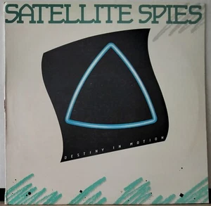SATELLITE SPIES - DESTINY IN MOTION 1985 REACTION RECORDS REACTS 024 NEW ZEALAND - Bild 1 von 3