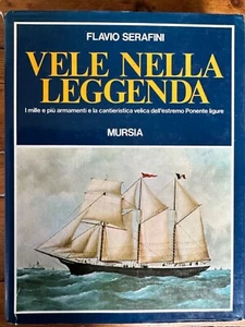 Vele Nella Leggenda: History of Sails & Armaments, Liguria * Italian Lang * - Picture 1 of 11