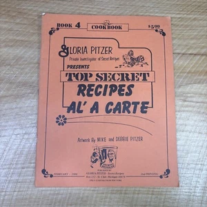 VTG Gloria Pitzer Cookbook Top Secret Recipes Al’ A Carte February 1980 Book 4 - Picture 1 of 4