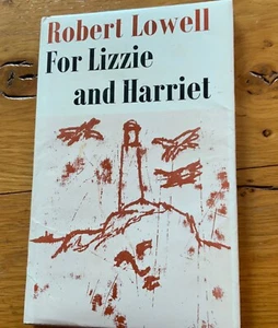 Robert Lowell For Lizzie and Harriet 1st UK edition HB  - Bild 1 von 12