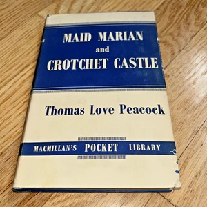 1955 MAID MARIAN AND CROTCHET CASTLE by Thomas Love Peacock, MacMillan's Pocket - Picture 1 of 17