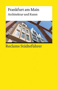 Reclams Städteführer Frankfurt am Main | Adrian Seib | Architektur und Kunst - Bild 1 von 1