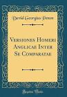 Versiones Homeri Anglicae Inter Se Comparatae Clas