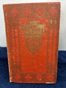 In His Steps Charles Sheldon Vintage Hardcover Book Religious - Picture 1 of 11