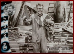 TWILIGHT ZONE - Card #11 - TIME ENOUGH AT LAST - Burgess Meredith