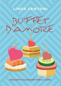 Buffet d'amore by Linda Fantoni (Italian) Paperback Book - Picture 1 of 1