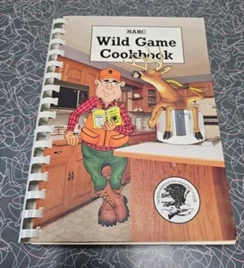NAHC Wild Game Cookbook Book 1991 Hunting Venison Big Game Bird Turkey Elk - Picture 1 of 3
