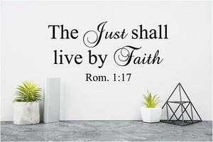 The Just Shall Live By Faith Wall Decal Sticker Vinyl Wall Art Bible Quotes - Picture 1 of 2