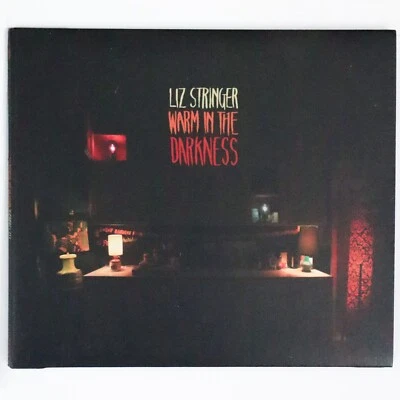 Liz Stringer - Warm in the Darkness (CD, 2012) Folk World Country Music Album - Image 1 of 4