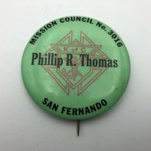 Pinback San Fernando California Knights Of Columbus Button Phillip Thomas Vintage - Bild 1 von 12