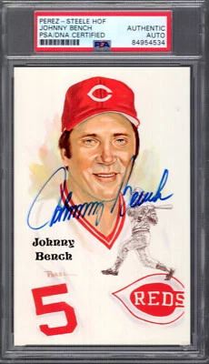 JOHNNY BENCH HAND SIGNED HALL OF FAME PEREZ STEELE CARD    REDS      PSA SLABBED - Image 1 of 2