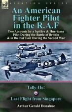 Arthur Gerald Donah An American Fighter Pilot in the R.A (Paperback) (UK IMPORT)