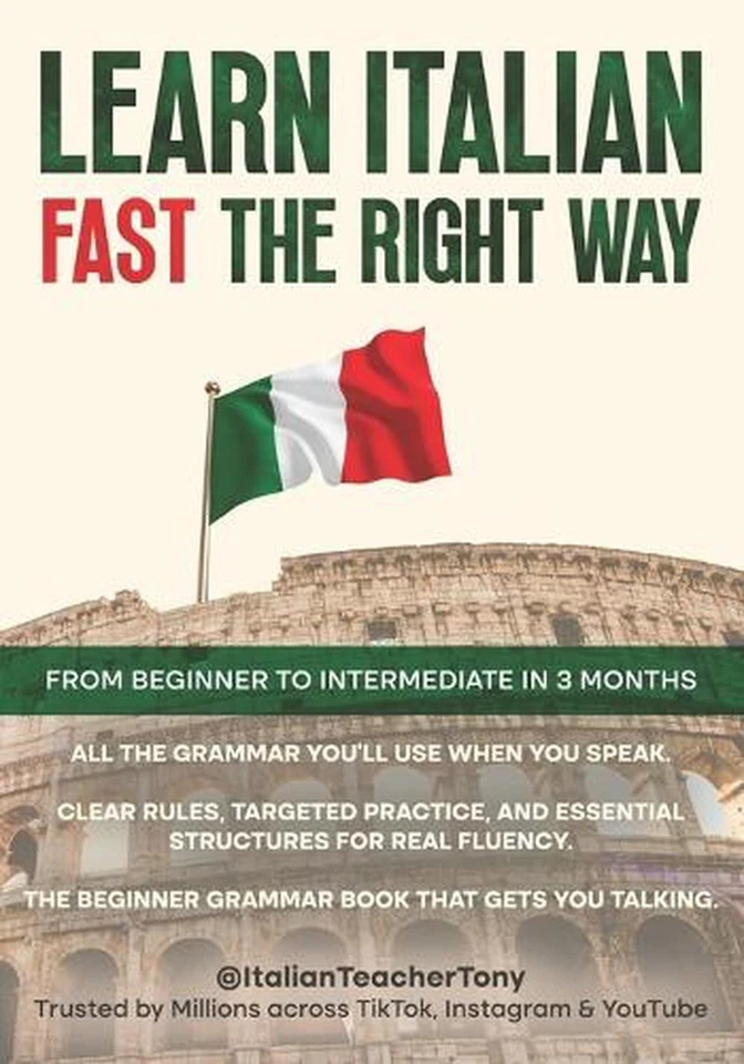 Learn Italian Fast The Right Way - From Beginner to Intermediate in 3 Months: Gr - Image 1 of 1