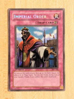 Imperial Order PSV-104 1st Edition NM [Yu-Gi-Oh! Pharaoh's Servant, Secret Rare] - Image 1 of 4