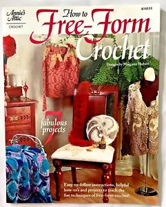 Learn How to Free Form Crochet Patterns Book 7 Projects Jacket Purse Afghan + - Picture 1 of 2