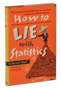 How to Lie with Statistics ~ DARRELL HUFF & Irving Geis ~ First Edition 1954 1st - Imagen 1 de 6