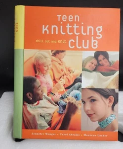 Teen Knitting Club: Chill Out and Knit - Jennifer Wenger - Good - hardcover - Picture 1 of 5