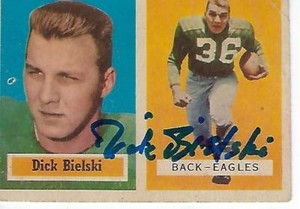 DICK BIELSKI  SIGNED 1957 TOPPS #13 - PHILADELPHIA EAGLES