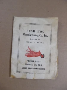 c.1960 BUSH HOG Model 12 Kreiselmäher Bedienungsanleitung Selma Alabama Early Vintage  - Bild 1 von 7