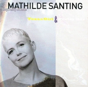 Mathilde Santing - Sings Randy Newman: Texas Girl & Pretty Boy CD Very Good/Exc - Picture 1 of 2