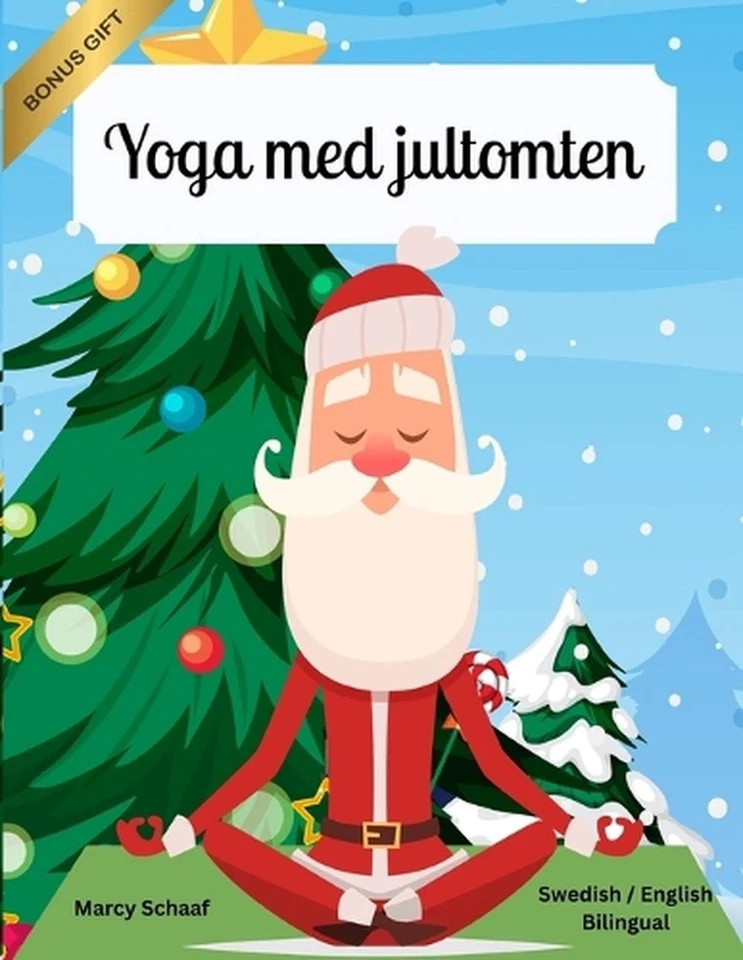 Yoga med jultomten (Swedish / English Bilingual) Yoga with Santa by Marcy Schaaf - Image 1 of 1