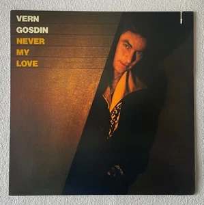 VERN GOSDIN ~ NEVER MY LOVE ~ 1978 US 10-TRACK VINYL LP RECORD ~ ELEKTRA 6E-124 - Picture 1 of 8