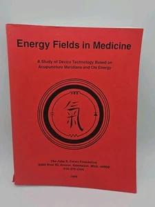 Energy Fields In Medicine John Fetzer Institute 1989 Study Of Device Technology - Bild 1 von 13