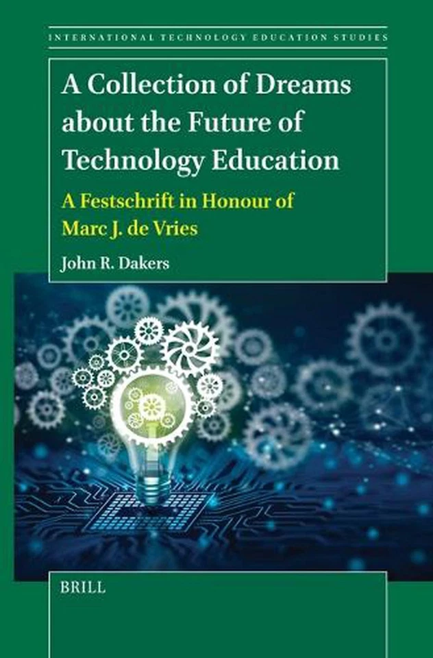 A Collection of Dreams about the Future of Technology Education: A Festschrift i - Image 1 of 1
