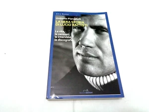 LA VERA STORIA DI LUCIO BATTISTI LA VITA LE CANZONI LE INTERVISTE LA DISCOGRAFIA - Picture 1 of 3