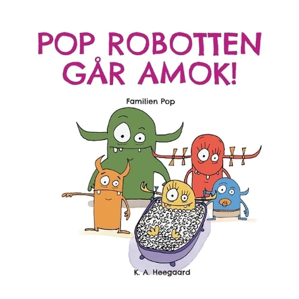 Pop Robotten Gr Amok!: Familien Pop by K.A. Heegaard Paperback Book - Image 1 of 1
