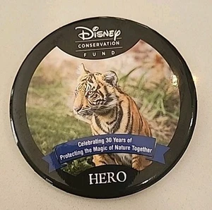 Disney Conservation Fund HERO PIN TIGER Button Badge PINBACK WDW - Picture 1 of 2