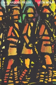 IN FLANDERS FIELDS (LEON WOLFF) WW1 1917 CAMPAIGN YPRES BELGIUM TRENCH WARFARE - Picture 1 of 9