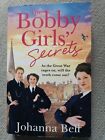 The Bobby Girls' Secrets: Book Two. Johanna Bell Paperback Book. WW11. 